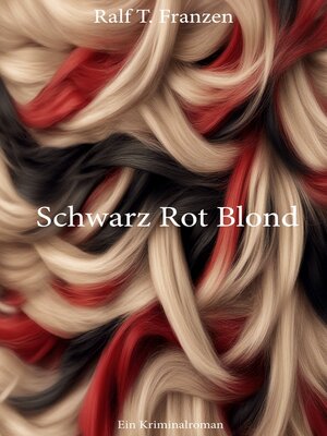 cover image of Schwarz Rot Blond
